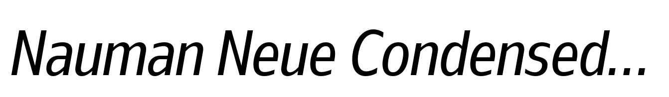 Nauman Neue Condensed Regular Italic
